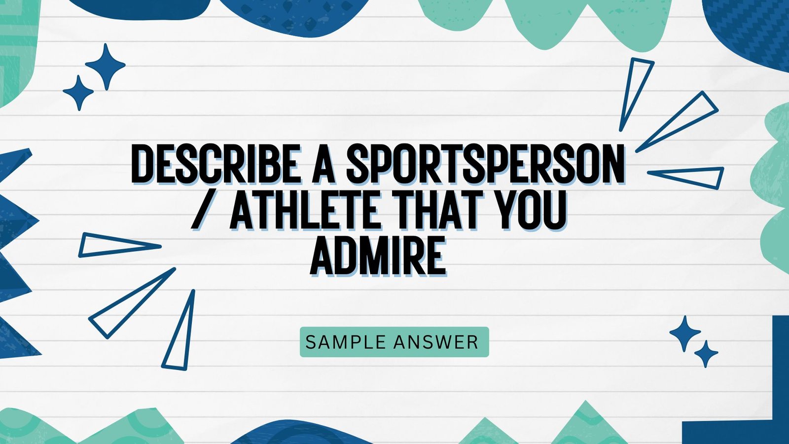 Describe a Sportsperson / Athlete That You Admire | January to April new cue cards 2026